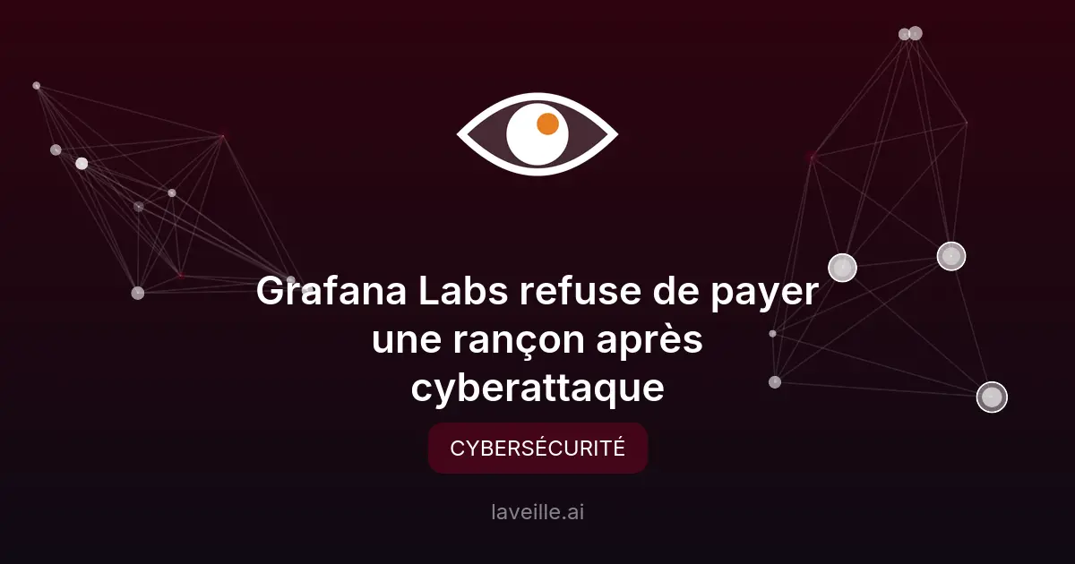 Grafana Labs refuse de payer une rançon après cyberattaque