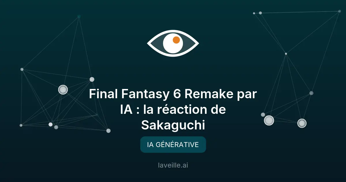 Final Fantasy 6 Remake par IA : la réaction de Sakaguchi