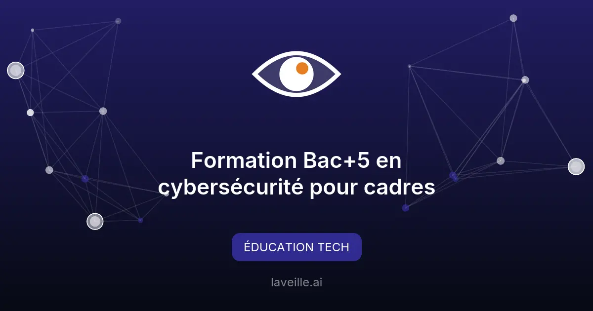 Formation Bac+5 en cybersécurité pour cadres