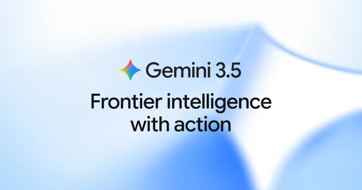 Gemini 3.5 Flash : révolution IA pour workflows complexes