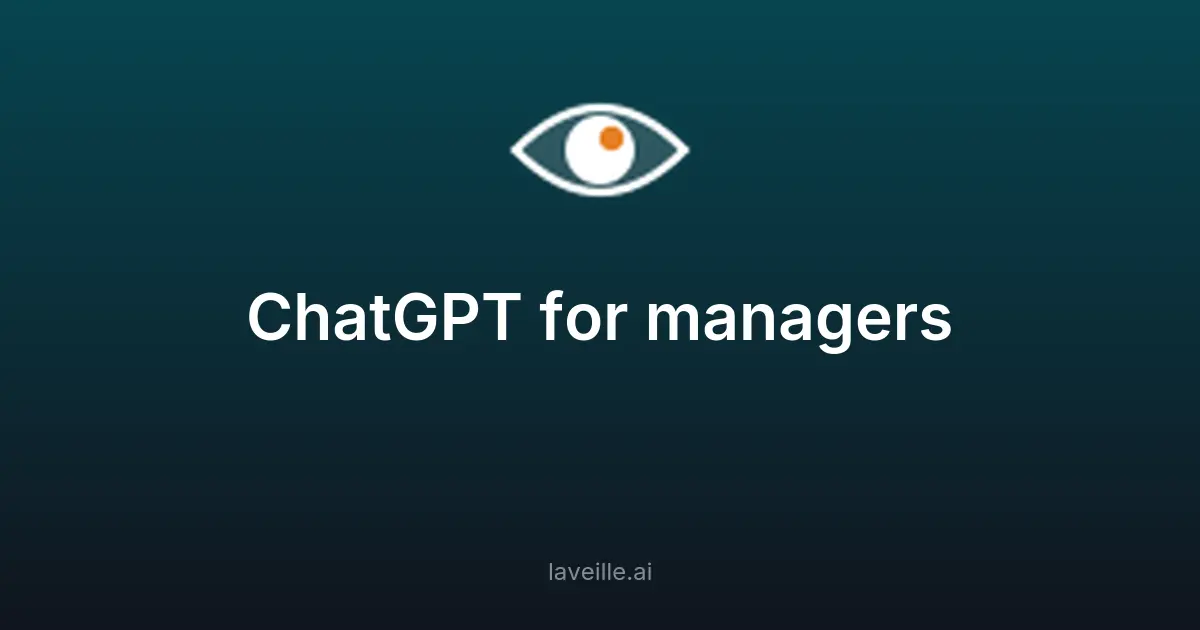 ChatGPT pour managers : booster votre efficacité