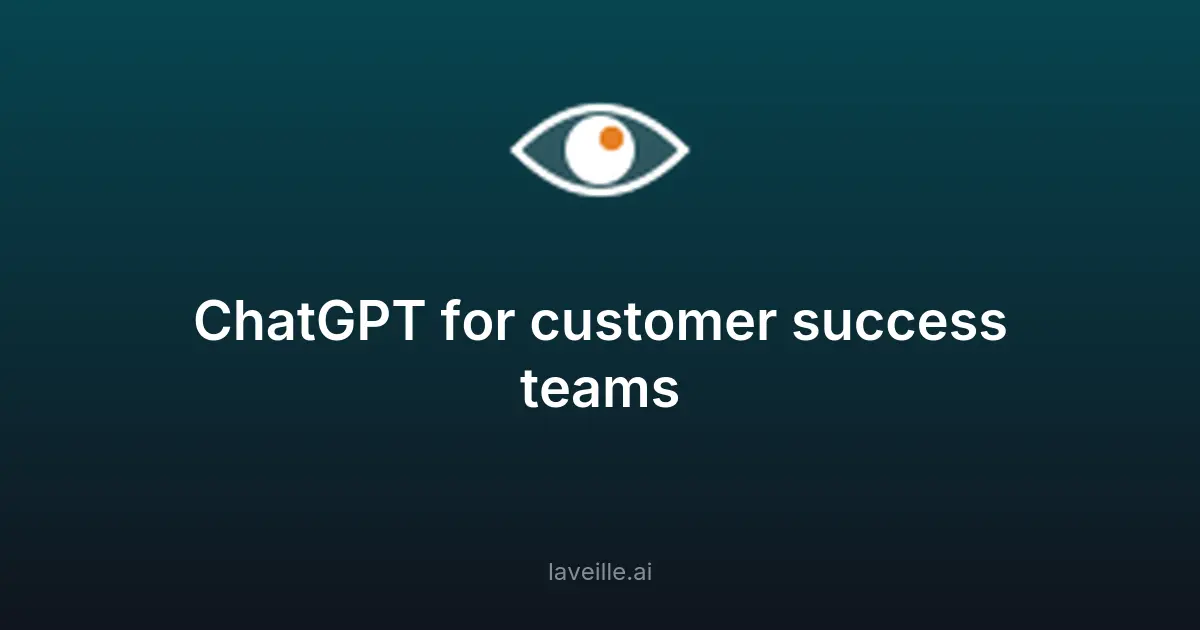 ChatGPT pour les équipes de succès client