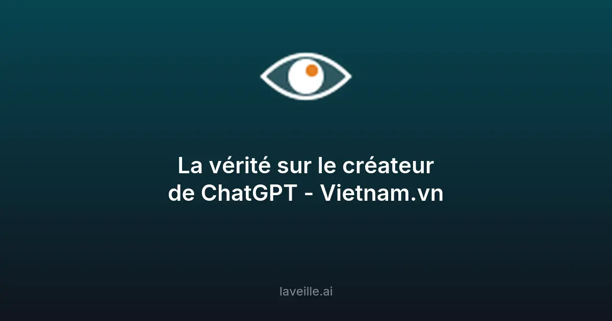 Découvrez le créateur de ChatGPT et son impact