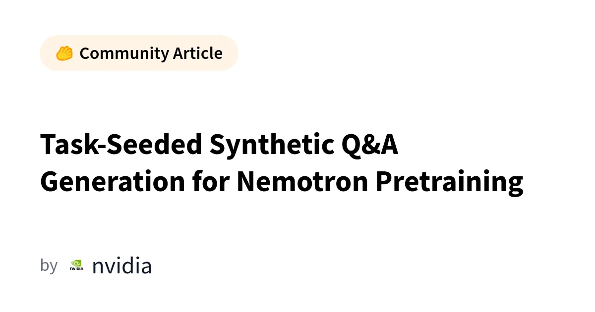 NVIDIA améliore les LLM avec des Q&A synthétiques