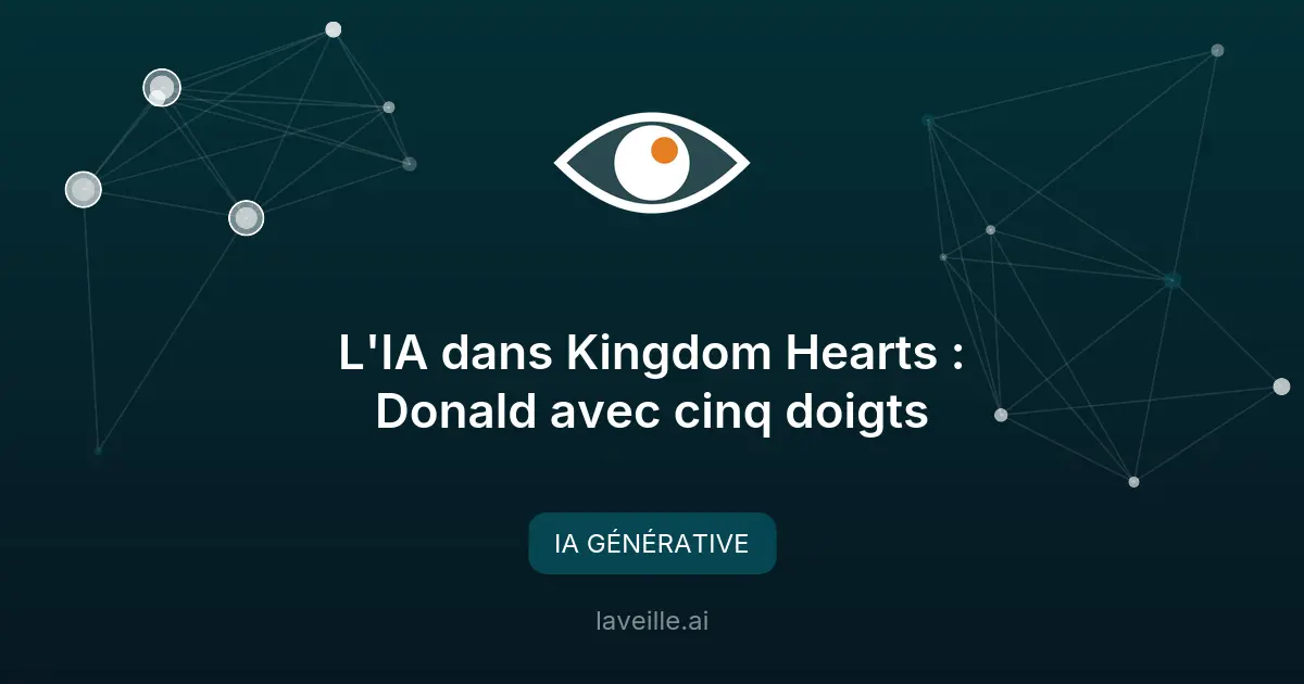 L'IA dans Kingdom Hearts : Donald avec cinq doigts