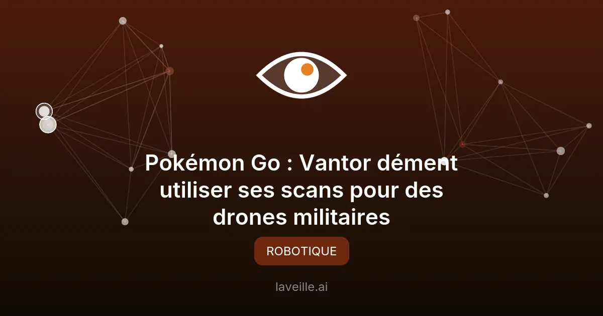 Pokémon Go : Vantor dément utiliser ses scans pour des drones militaires