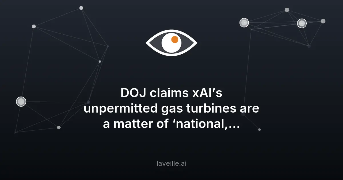 DoJ soutient xAI dans un conflit sur les turbines à gaz