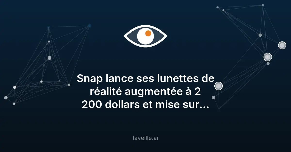 Snap lance ses lunettes AR Specs à 2 195 dollars