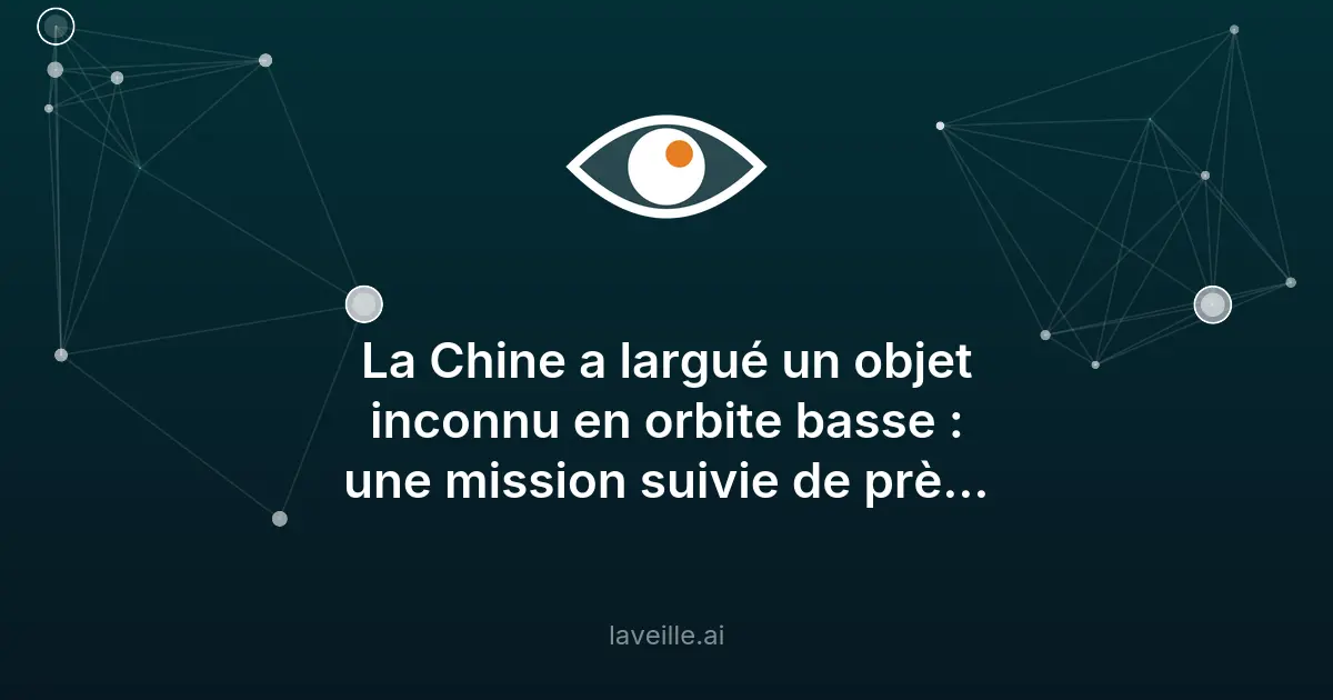 Chine : un objet mystérieux largué en orbite par le Shenlong