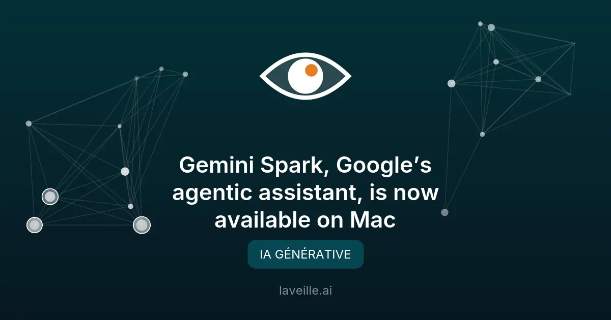 Gemini Spark de Google débarque sur Mac