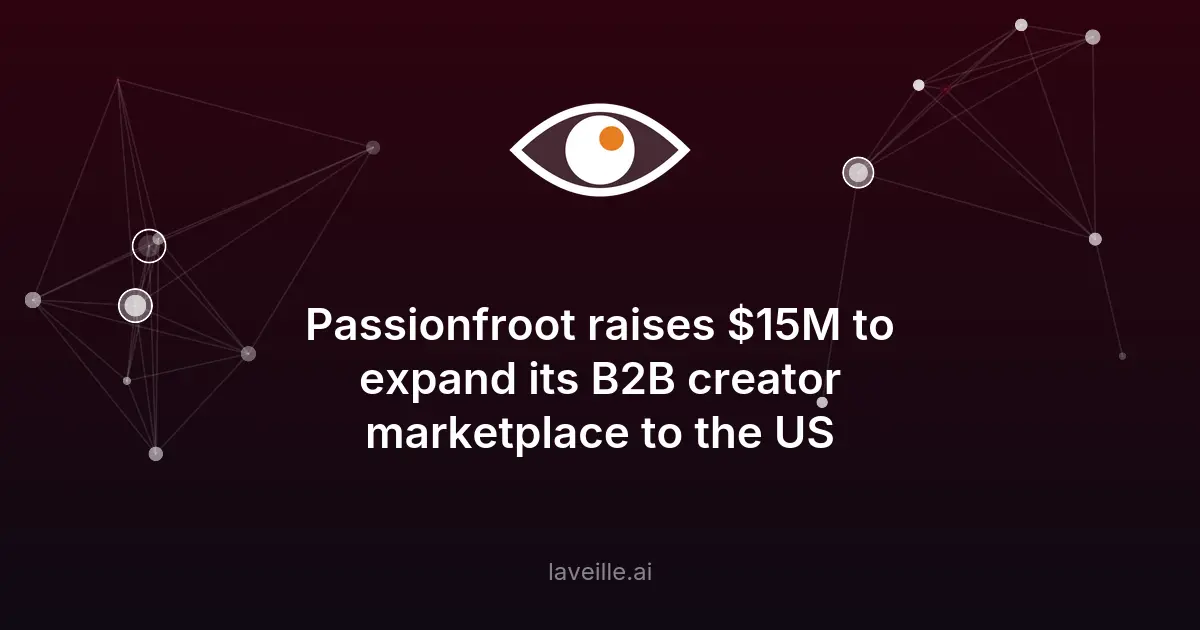 Passionfroot lève 15M$ pour son marché B2B de créateurs
