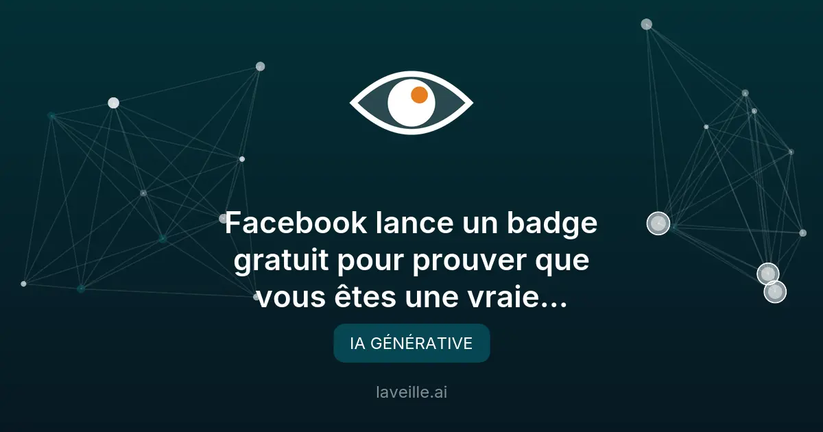 Meta lance un badge gratuit pour authentifier les profils Facebook